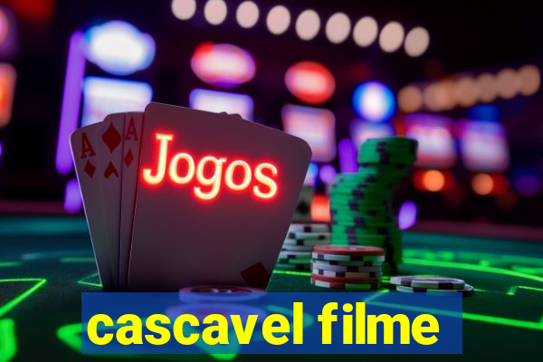 cascavel filme